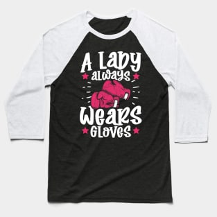A Lady Always Wears Gloves Baseball T-Shirt